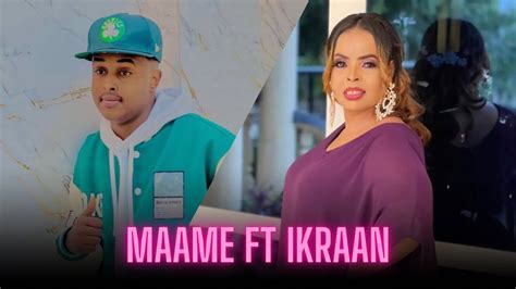 Maxamed Maame Ft Ikraan Maxabe Ku Doortay Hees Cusub Youtube