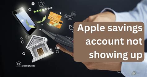 Apple Savings Account Not Showing Up How To Fix It