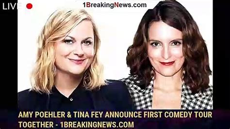 amy poehler and tina fey announce first comedy tour together video dailymotion