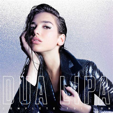 Dua Lipa デュア・リパ「dua Lipa Complete Edition デュア・リパ（コンプリート・エディション）」 Warner Music Japan