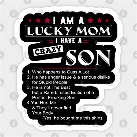 I Am A Lucky Mom I Have A Crazy Son I Am A Lucky Mom Pegatina