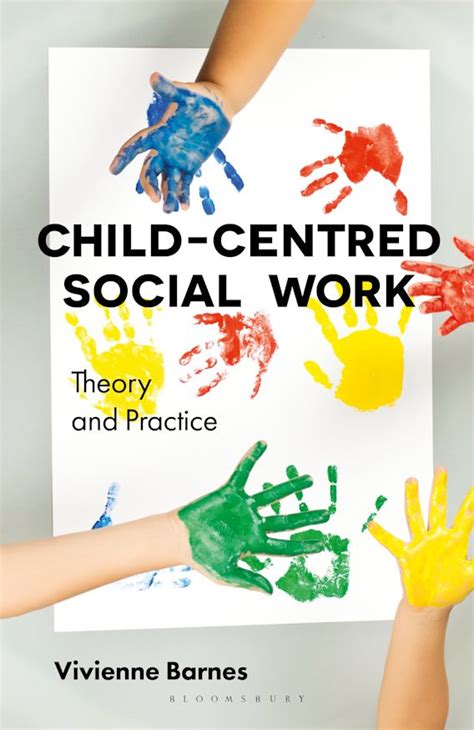 Child Centred Social Work Theory And Practice Vivienne Barnes