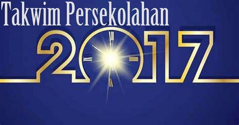 Berikut adalah tarikh cuti persekolahan dan juga cuti perayaan untuk tahun 2017. Tarikh Cuti Sekolah 2017 & Kalendar Takwim Penggal ...