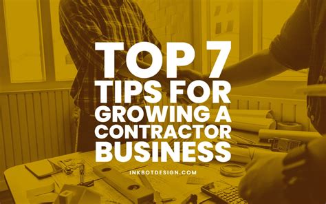 Top 7 Tips For Growing A Contractor Business In 2024