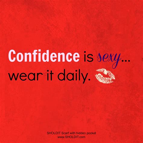 Maybe you would like to learn more about one of these? Quotes about Confident Woman (61 quotes)