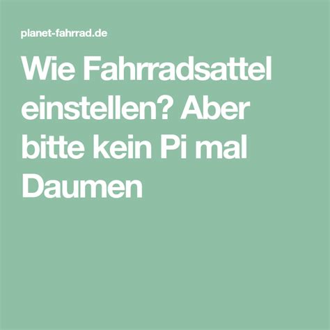 80 bis 100 umdrehungen sind optimal. Wie Fahrradsattel einstellen? Aber bitte kein Pi mal ...