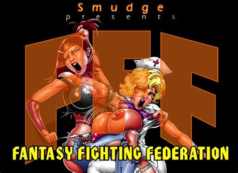 Fantasy Fighting Federation Smudge ⋆ Xxx Toons Porn