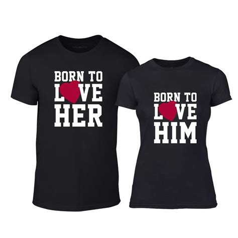 Couples T Shirt Born To Love Black Teeman Couple T Shirt Shirts T Shirt