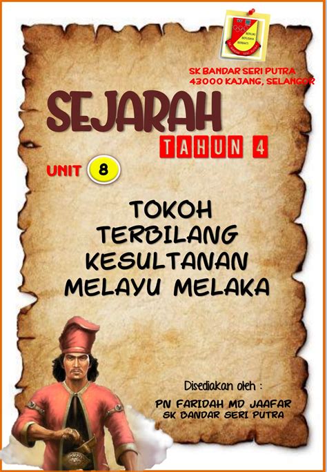 Sejarah tahun 4 lengkapkan tempat kosong dengan jawapan yang betul dan tepat. Tokoh Terbilang Kesultanan Melayu Melaka Tahun 4