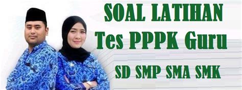 Kamu bisa mendapatkan ratusan latihan dan contoh soal seleksi cpns dan juga pembahasannya dengan. LATIHAN SOAL PPPK GURU TAHUN 2021 KUMPULAN INFO TES CPNS ...