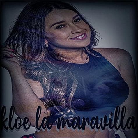 Kloe La Maravilla Explicit By Defcom On Amazon Music Amazon Co Uk