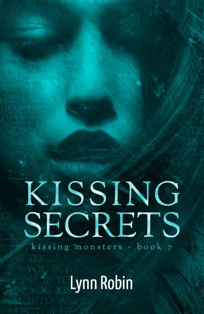 Smashwords Kissing Secrets Kissing Monsters 7 A Book By Lynn Robin
