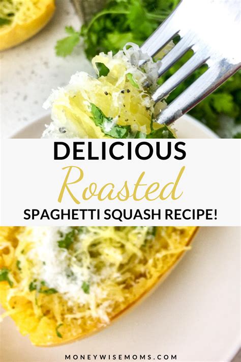 Roasted Spaghetti Squash With Parmesan And Parsley Moneywise Moms