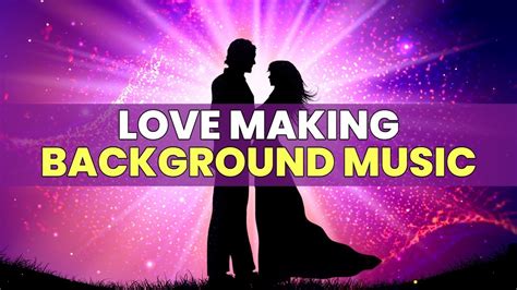 Love Making Background Music Tantric Sensual Healing Music Music For Tantric Love 15743