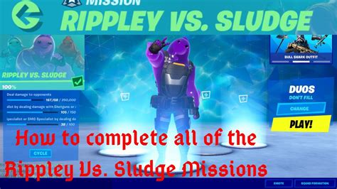 Fortnite How To Complete The Rippley Vs Sludge Challenges Youtube