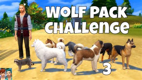 Sims 4 Video Wolf Pack Challenge Episode 3 Youtube