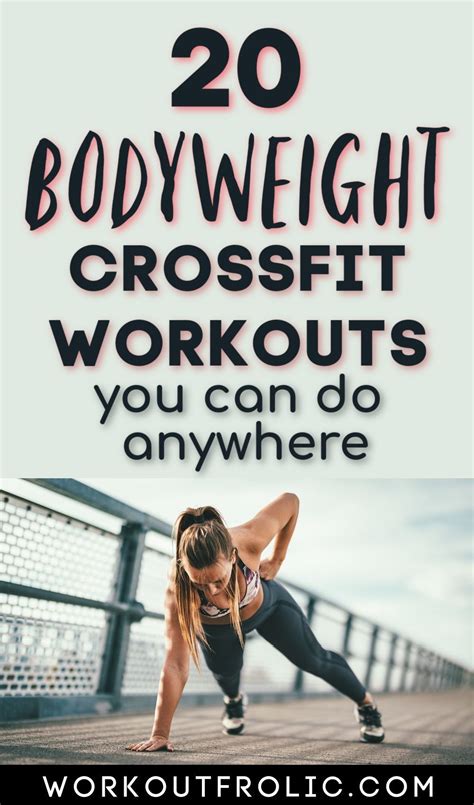 The Best 20 Bodyweight Crossfit Workouts You Can Do Anywhere Crossfit