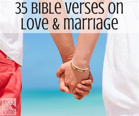 35 Bible Verses On Love And Marriage Feels Like Home