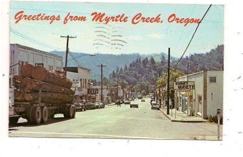 Myrtle Creek Oregon North Of Canyonville Off I 5 Been There