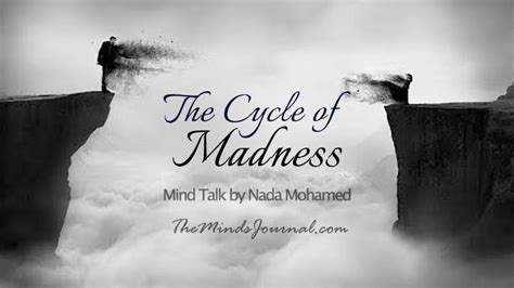 The Cycle Of Madness Mind Talk