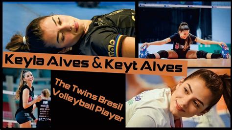 Keyt Alves And Keyla Alves The Twins Brazilian Beauty Volleyball Players YouTube