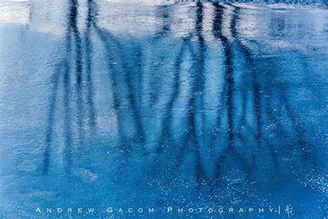 Ice Reflection Captured By Andrew Gacom Photography Andrewgacom