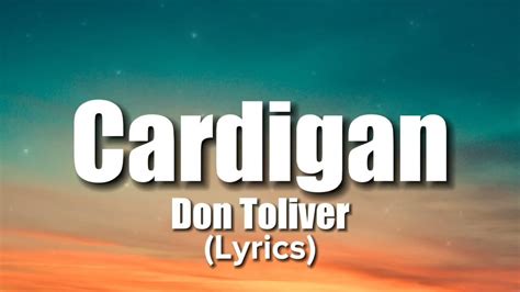 Cardigan Don Toliver Lyrics Youtube