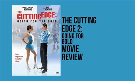 Movie Review The Cutting Edge Going For Gold Cnhs Media