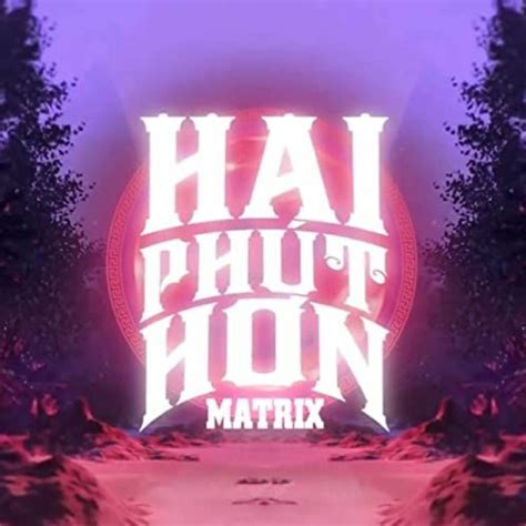 Listen To Music Albums Featuring Phao 2 Phut Hon Kaiz Remix Tiktok