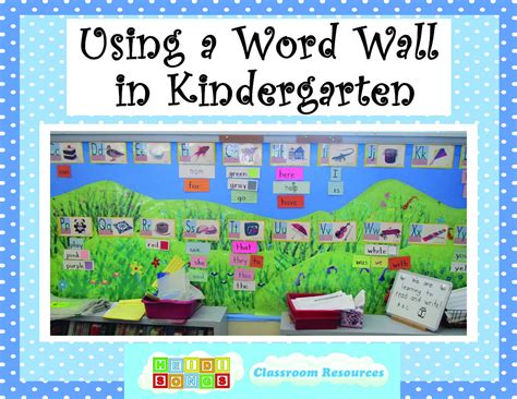 Using A Word Wall In Kindergarten Heidi Songs
