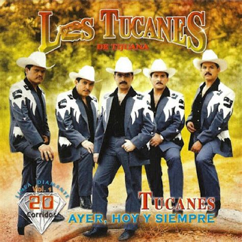 Los Tucanes De Tijuana Ayer Hoy Y Siempre Album Bienvenidos