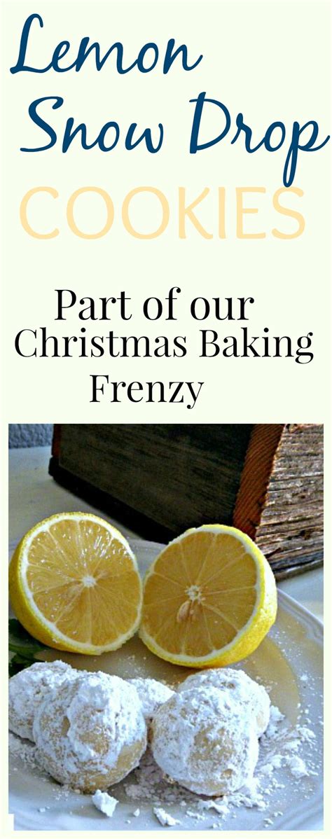 Find 50 christmas cookie recipes and ideas for holiday baking!. Butter Lemon Snow Drop Cookies - Day 11 - THE OLIVE ...