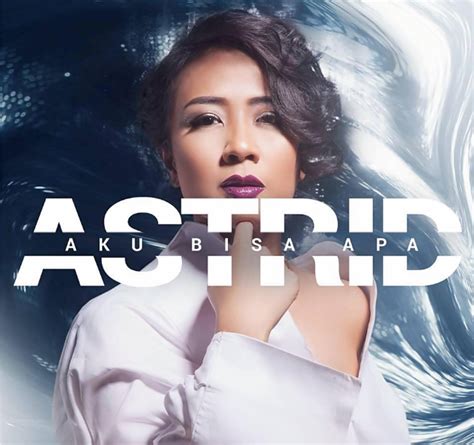 Daftar Lagu Astrid Mp3 Download