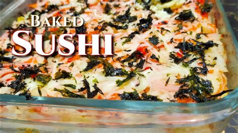 How To Make Baked Sushi Trending Baked Sushi Pinoy Style Ella