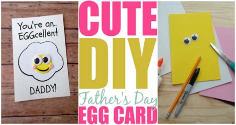 Diy Fathers Day Card Youre An Eggcellent Daddy