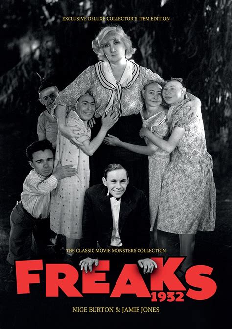 Classic Monsters Freaks 1932 Ultimate Guide Tod Browning Classic