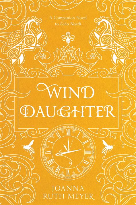 Wind Daughter Echo North 2 By Joanna Ruth Meyer Goodreads