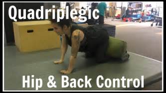 C6c7 Complete Quadriplegic Hip And Back Control Youtube