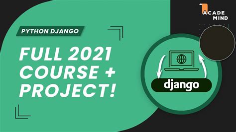 Python Django Course For Beginners Learn Django From Scratch In