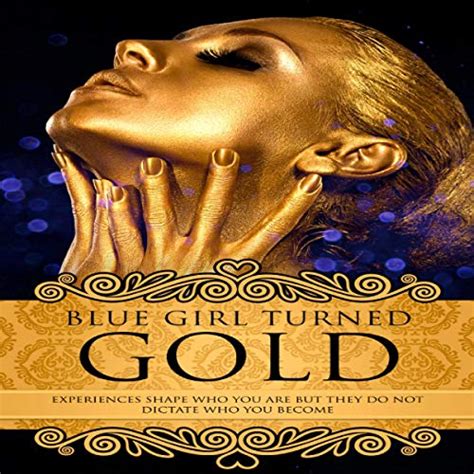 Blue Girl Turned Gold Volume 1 Audio Download Myesha Collins Andrea Moore Jamel Harden