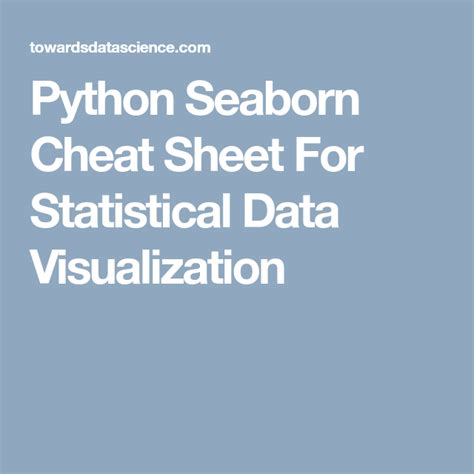 Python Seaborn Cheat Sheet For Statistical Data Visualization Python