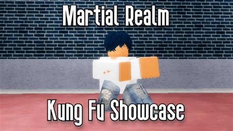 Martial Realm Kung Fu Showcase Roblox Youtube
