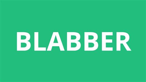 How To Pronounce Blabber Pronunciation Academy Youtube