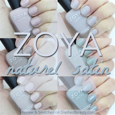 Swatches Zoya Naturel Satin Collection For Spring Slashed Beauty