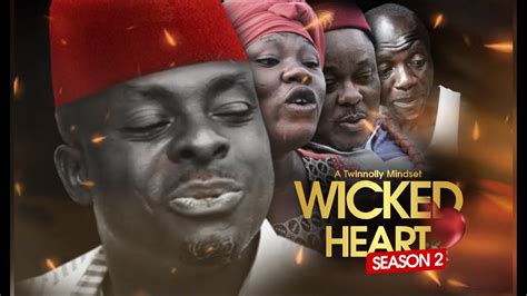 Wicked Heart Latest Nollywood Movie 2020 Season 2 Twinnollytv Youtube