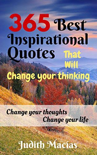 365 Best Inspirational Quotes That Will Change Your Thinking Change
