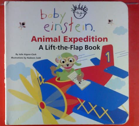 Baby Einstein Animal Expedition A Lift The Flap Book Von Julie Aigner