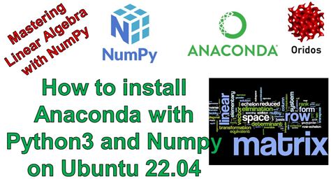 How To Install Anaconda With Python And Numpy On Ubuntu Youtube