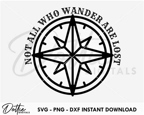 Dottie Digitals Not All Who Wander Are Lost SVG PNG DXF Compass