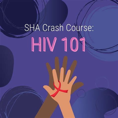 sha crash course hiv 101 — sexual health alliance